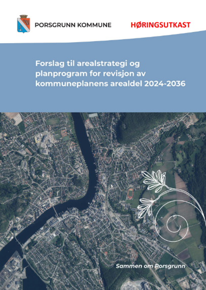 Kommuneplanens Arealdel - Under Arbeid - Porsgrunn Kommune