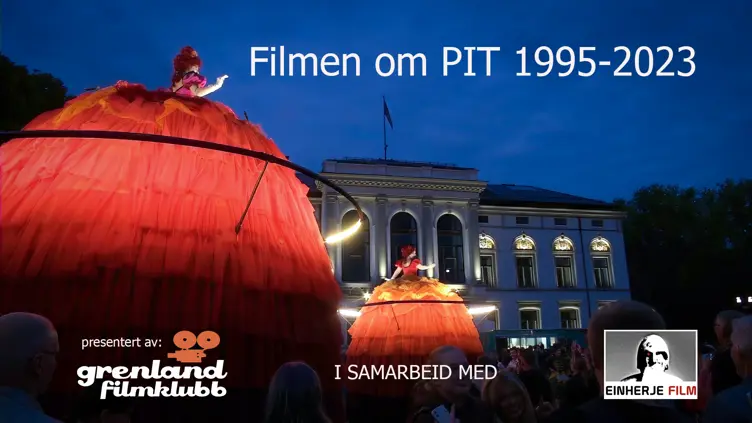 Gratisvisning av “Filmen om PIT 1995-2023”
